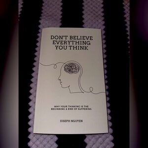 Don't Believe Everything You Think Book